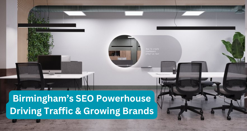 Birmingham’s SEO Powerhouse Driving Traffic & Growing Brands